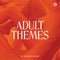 Adult Themes | LP
